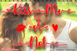 Kiss Me or Not: The Romantic Script Font for Viral Campaigns